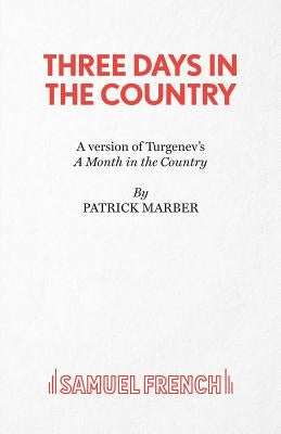 Three Days in the Country Paperback Samuel French Ltd