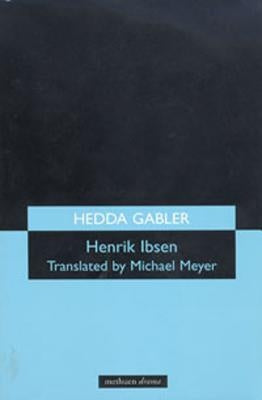 Hedda Gabler Paperback Bloomsbury Publishing PLC