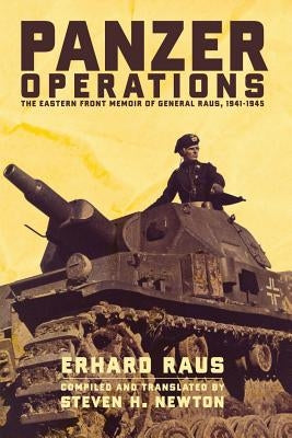 Panzer Operations: The Eastern Front Memoir of General Raus, 1941-1945 Paperback Da Capo Press