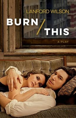 Burn This: A Play Paperback Hill & Wang