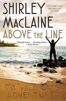 Above the Line: My Wild Oats Adventure Paperback Atria Books