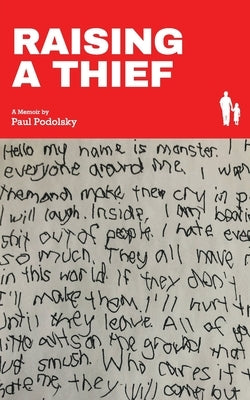Raising a Thief: A Memoir Still Press