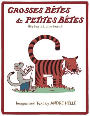 Grosses Betes & Petites Betes (Big Beasts and Little Beasts): Big Beasts and Little Beasts Paperback SLG Publishing