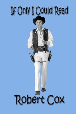 If Only I Could Read Paperback Keithwalkerbooks