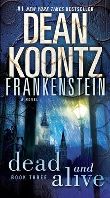 Frankenstein: Dead and Alive Paperback Bantam