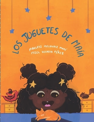 Los Juguetes de Maía by Velazco Pérez, Itzel