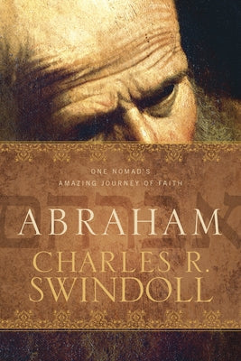 Abraham: One Nomad's Amazing Journey of Faith Paperback Tyndale House Publishers