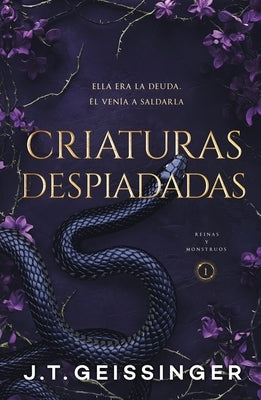 Criaturas Despiadadas (Reinas Y Monstruos 1) by Geissinger, J. T.