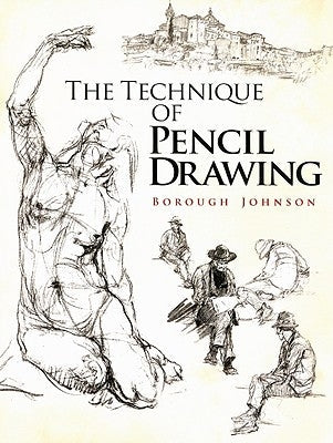 The Technique of Pencil Drawing Paperback Dover Publications
