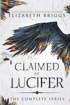 Claimed By Lucifer: The Complete Series by Briggs, Elizabeth