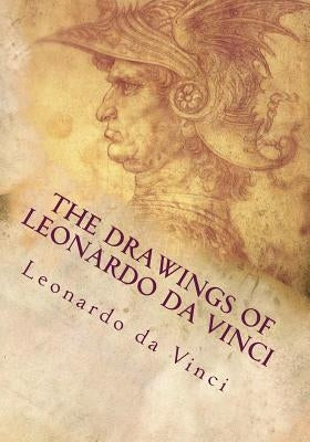 The Drawings of Leonardo da Vinci Paperback Createspace Independent Publishing Platform