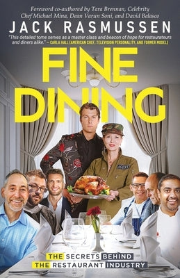 Fine Dining: The Secrets Behind the Restaurant Industry Paperback New Degree Press