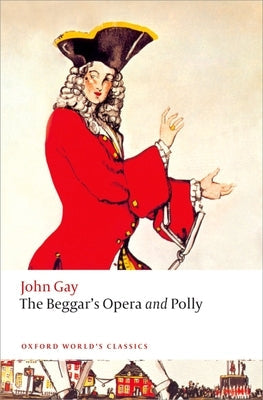 The Beggar's Opera and Polly Paperback Oxford University Press, USA