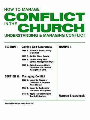 How To Manage Conflict in the Church, Understanding & Managing Conflict Volume I Paperback Spiritual Growth Resources