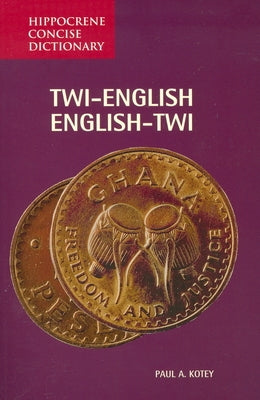 Twi-English/English-Twi Concise Dictionary Hippocrene Books