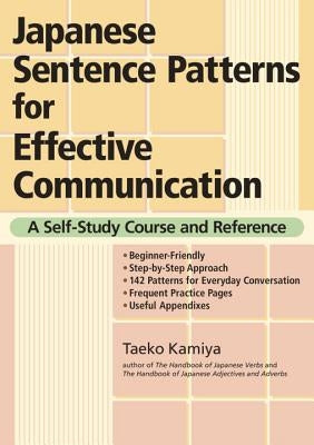 Japanese Sentence Patterns for Effective Communication: A Self-Study Course and Reference Kodansha