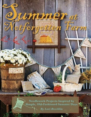 Summer at Notforgotten Farm - Print-On-Demand Edition Paperback C&T Publishing
