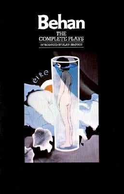 The Complete Plays: The Hostage, the Quare Fellow, Richard's Cork Leg Paperback Grove Press