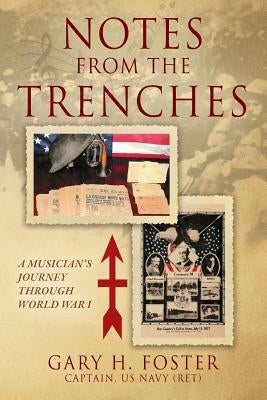 Notes from the Trenches: A Musician's Journey Through World War I Paperback Outskirts Press