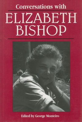 Conversations with Elizabeth Bishop Paperback University Press of Mississippi