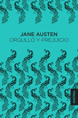 Orgullo Y Prejuicio / Pride and Prejudice by Austen, Jane