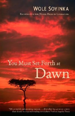 You Must Set Forth at Dawn: A Memoir Random House Trade