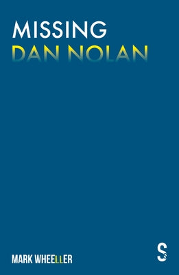 Missing Dan Nolan: New Edition with Bonus Features Paperback Salamander Street Ltd.
