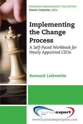 Succeeding at the Top: A Self-Paced Workbook for Newly Appointed CEOs and Executives Paperback Business Expert Press