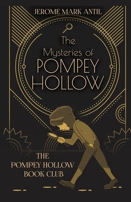 The Mysteries of Pompey Hollow: The Pompey Hollow Book Club Paperback Little York Books