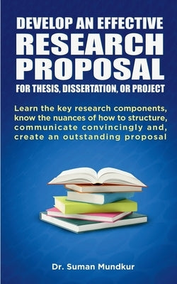 Develop an Effective Research Proposal Paperback Notion Press