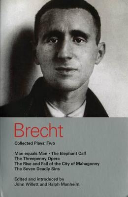 Brecht Collected Plays: 2: Man Equals Man; Elephant Calf; Threepenny Opera; Mahagonny; Seven Deadly Sins Paperback Continnuum-3PL