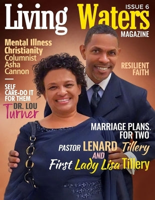 Living Waters Magazine Issue 6: Marriage Plans for Two Paperback Living Water Books LLC