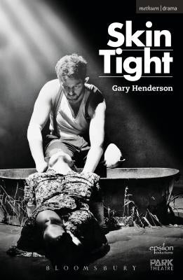 Skin Tight Paperback Bloomsbury Publishing PLC