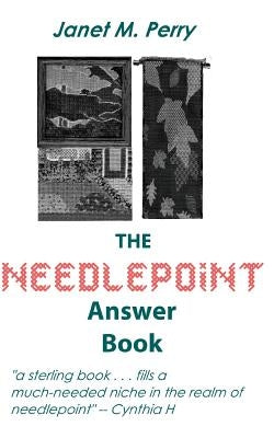 The Needlepoint Answer Book Paperback Createspace Independent Publishing Platform