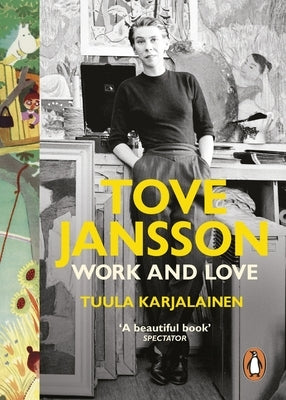 Tove Jansson: Work and Love Paperback Penguin UK
