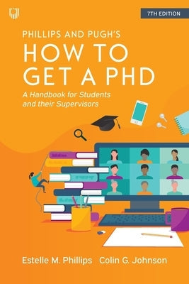 How to Get a PhD: A Handbook for Students and their Supervisors Paperback Open University Press