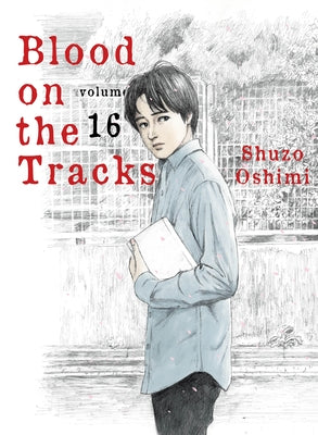 Blood on the Tracks 16 by Oshimi, Shuzo
