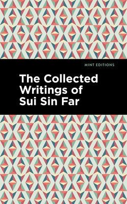 The Collected Writings of Sui Sin Far Paperback Mint Editions