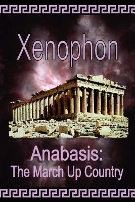 Anabasis: The March Up Country Paperback Digital Pulse Publishing