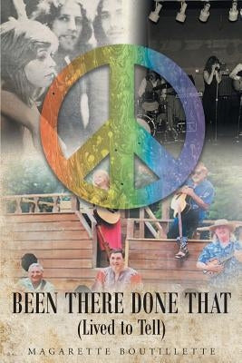Been There, Done That (Lived to Tell) Paperback Page Publishing, Inc.