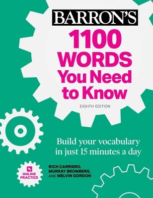 1100 Words You Need to Know + Online Practice: Build Your Vocabulary in Just 15 Minutes a Day! by Barron's Educational Series