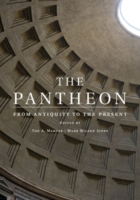 The Pantheon: From Antiquity to the Present Paperback Cambridge University Press