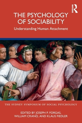 The Psychology of Sociability: Understanding Human Attachment Paperback Routledge