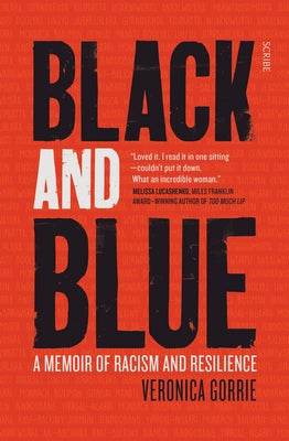 Black and Blue: A Memoir of Racism and Resilience Scribe Us