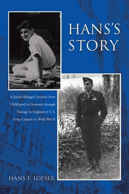 Hans's Story: A Boston Lawyer's Tumultous Early Years Paperback iUniverse