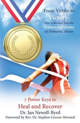 From Victim to Victory: How to Recover from the Trauma and Drama of Domestic Abuse Paperback McDougal & Associates