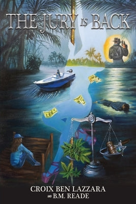 The Jury is Back by Lazzara, Croix Ben