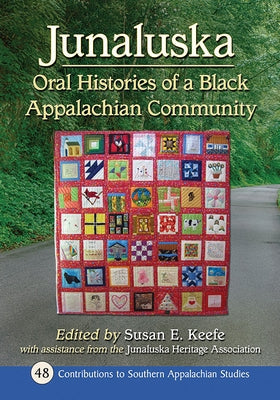 Junaluska: Oral Histories of a Black Appalachian Community Paperback McFarland and Company, Inc.