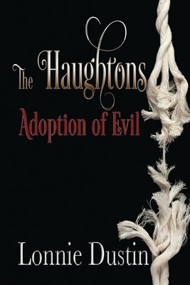 The Haughtons Adoption of Evil: Adoption of Evil Paperback Luvn Livn