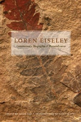 Loren Eiseley: Commentary, Biography, and Remembrance Paperback Bison Books